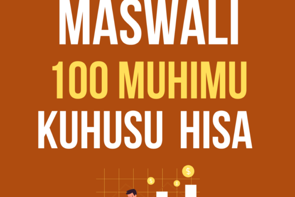 MASWALI 100 KUHUSU HISA